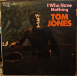 Tom Jones – I Who Have Nothing