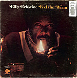 Billy Eckstine ‎– Feel The Warm (made in USA)