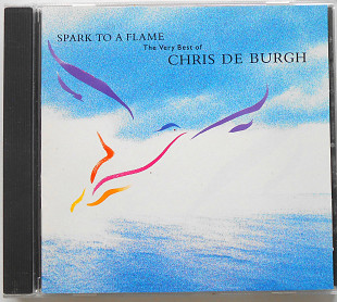 Фирм.CD Chris de Burgh – Spark To A Flame (The Very Best Of Chris de Burgh)