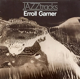 Erroll Garner ‎– JAZZtracks ( Germany, 1977)