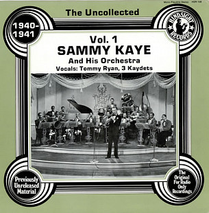 Sammy Kaye And His Orchestra ‎– The Uncollected Vol. 1 1940-41 (Egland, 1980)