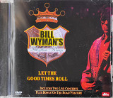 Bill Wyman's Rhythm Kings - Let the Good Time Roll (2004)