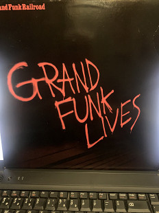 Grand Funk Railroad – Grand Funk Lives -81