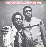 Buddy Guy & Junior Wells ‎Play The Blues