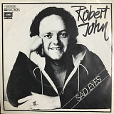 Robert John - "Sad Eyes", 7"45RPM