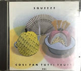 Squeeze - "Cosi Fan Tutti Frutti"