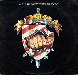 Slade – We'll Bring The House Down1st.press UK