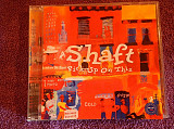 CD Shaft - Pick up on this - 2001