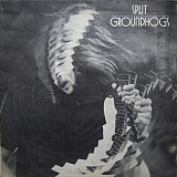 Groundhogs ‎– Split