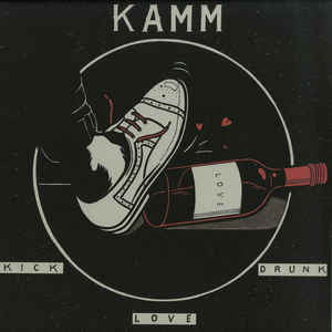 KAMM (2) ‎– Kick Drunk Love(В наличии !!)