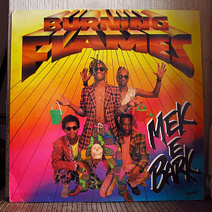 Burning Flames ‎– Mek "E" Bark