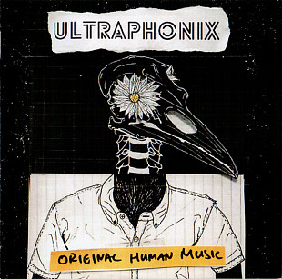 ULTRAPHONIX - " Original Human Music "