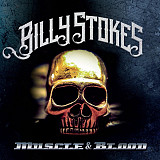 Billy Stokes - Muscle and blood 2016