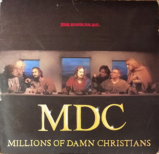 MDC (Millions Of Damn Christians)