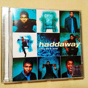 Haddaway let's do it now