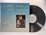 Alexis Korner & Colin Hodgkinson – White And Blue LP 12" France