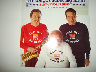 PAT LONGO AND HIS SUPER BIG BAND Featuring Frank Sinatra Jr. Billy May For President 1983 USA Jazz