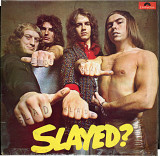 Slayed - Slayed 1972 England \\ Eagles - Their Greatest Hits 1976 USA