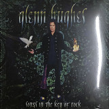 Glenn Hughes - "Songs In The Key Of Rock"