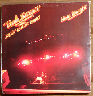 Bob Seger & The Silver Bullet Band ‎– Nine Tonight (2LP)(1981)(made in UK)
