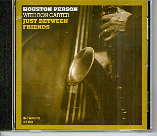 Houston Person with Ron Carter – Just Between Friends, USA