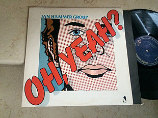 Jan Hammer Group – Oh, Yeah? ( USA ) LP