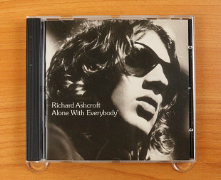 Richard Ashcroft ‎– Alone With Everybody (Европа, Virgin)