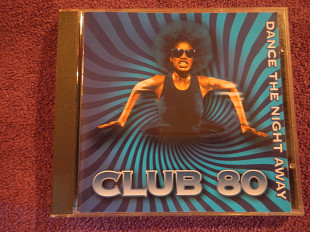 CD Club 80 - Dance the night away - 1980-86