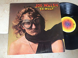 Joe Walsh + Don Henley + Glenn Frey ( Eagles , James Gang ) – So What (USA) LP