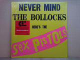 Виниловая пластинка Sex Pistols ‎– Never Mind The Bollocks 1977 НОВАЯ!