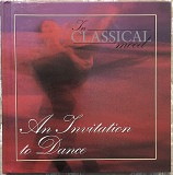 Various – An Invitation To Dance [1998 UK In Classical Mood – ICM014]