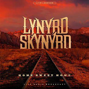 LYNYRD SKYNYRD Home Sweet Home (Live Radio Broadcast'75) 2020 EU Pearl Hunters Rec. Запечатан