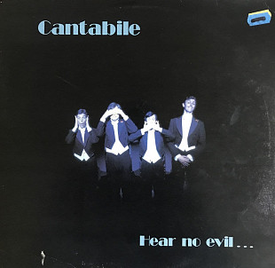 Cantabile - "Hear No Evil..."