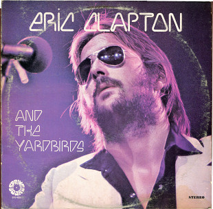 Eric Clapton And The Yardbirds 1975 \\ Rod Stewart - Blondes Have More Fun 1978