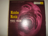 PEREZ PRADO-Mambo Mania 1955 USA Easy Listening, Latin Jazz, Cha-Cha, Mambo, Instrumental