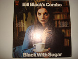 BILL BLACKS COMBO-Black With Sugar 1969 USA Rock, Funk / Soul