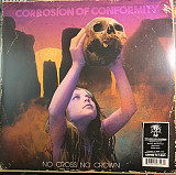 Corrosion Of Conformity – No Cross No Crown