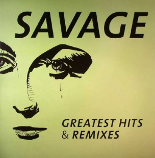 Пластинка Savage ‎– Greatest Hits & Remixes (Саваж) [ЗАПЕЧАТАННАЯ]