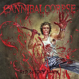 Cannibal Corpse - Red Before Black - 2017. (LP). 12. Vinyl. Пластинка. Europe S/S.