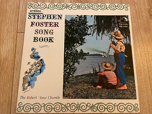 The Robert Shaw Chorale – Stephen Foster Song Book