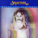 Supermax ‎– Meets The Almighty