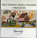 Niels-Henning Orsted Pedersen - Palle Mikkelborg = Hommage / Once Upon A Time