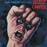 Alice Cooper - Raise Your Fist And Yell (Europe)