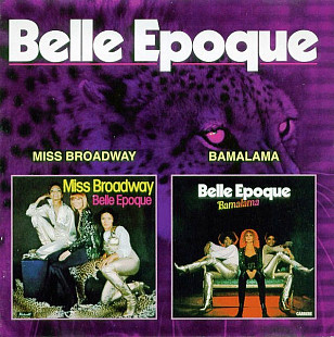 Belle Epoque 1977/1978 - Miss Broadway/Bamalama