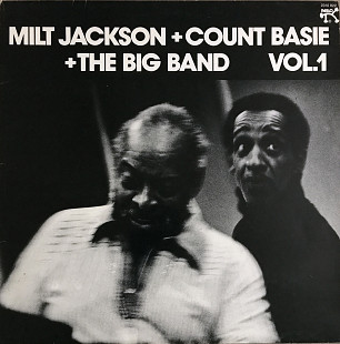Milt Jackson + Count Basie + The Big Band – Milt Jackson + Count Basie + The Big Band Vol. 1