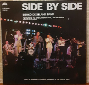 Пластинка Benkó Dixieland Band Featuring Al Grey, Buddy Tate, Joe Newman And Eddy Davis – Side By S