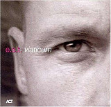 Esbjorn Svensson Trio : Viaticum 2005