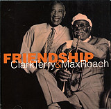 Clark Terry & Max Roach / Friendship 2002