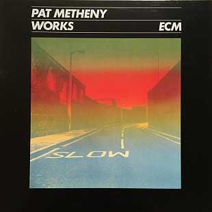 Pat Metheny – Works - JAZZ