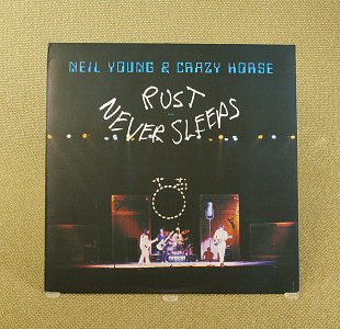 Neil Young & Crazy Horse - Rust Never Sleeps (Европа, Reprise Records)